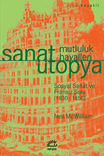 Sanat Ütopya: Mutluluk Hayalleri