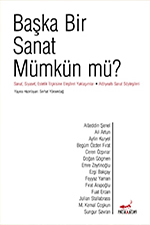 Başka Bir Sanat Mümkün mü?